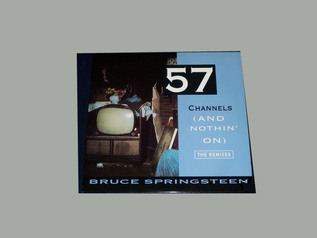 Bruce Springsteen - 57 CHANNELS (AND NOTHIN' ON) - 4 REMIXES